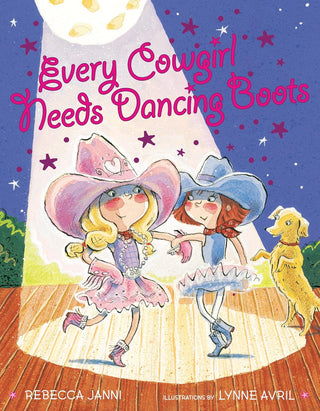 Every Cowgirl Needs Dancing Boots Hardcover Book