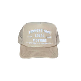Support Your Local Mother® Trucker Hat - Tan
Beige trucker hat with white text on a light gray background
