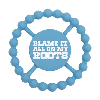 Bella Tunno Blame It All on My Roots Teether