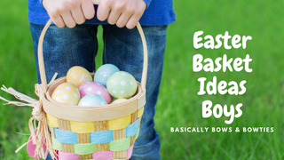 Easter Basket Ideas - Boys