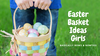 Easter Basket Ideas - Girls