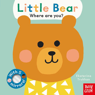 Hachette Baby Faces: Little Bear, Where Are You? Board Book 
Book cover of 'Little Bear: Where are you?' with a bear illustration and mirrors feature.
