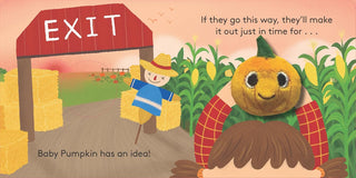 Hachette Baby Pumpkin: Finger Puppet Book (Little Finger Puppet) Board Book
Illustration of a pumpkin character and a child with hay bales and an 'EXIT' sign in the background.