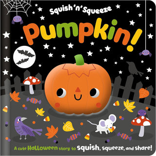Scholastic Squish 'n' Squeeze Pumpkin! Board Book 
Children's book titled 'Squish 'n' Squeeze Pumpkin!' with a pumpkin character on a Halloween-themed cover.