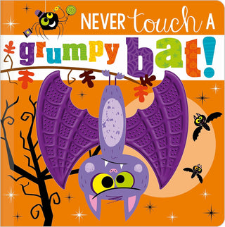 Scholastic Never Touch a Grumpy Bat! Board Book Book cover of 'Never Touch a Grumpy Bat!' with a bat character and Halloween elements.