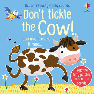 Don't Tickle the Cow Touchy Feely Sound Board Book