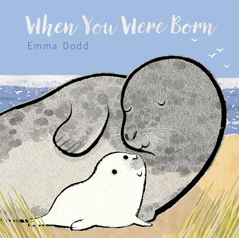 When You Were Born (Emma Dodd's Love You Books) Board Book