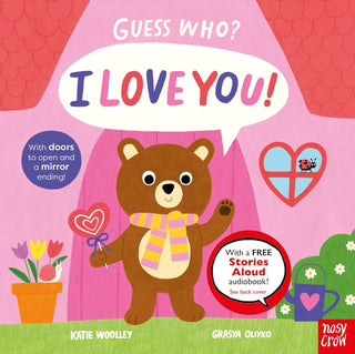 Guess Who? I Love You! Lift The Flap Hardcover Book