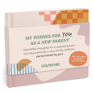 New Parent Fill-In Gift Book: A My Wishes for You Fill-In-the-Blank Book