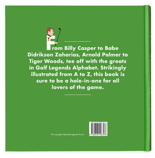 Golf Legends Alphabet Hardcover Book
Green book cover with text about golf legends and a golf player illustration.