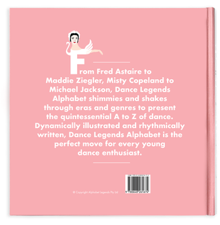 Dance Legends Alphabet Hardcover Book
Book cover of 'Dance Legends Alphabet' with text and a dancer illustration on a pink background