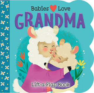 Babies Love Grandma Lift A Flap Board Book, Cottage Door Press, Babies Love, Board Book, cf-type-print-books, cf-vendor-cottage-door-press, Cottage Door Press, EB Baby, EB Boy, EB Boys, EB Gi