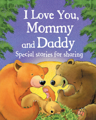 I Love You, Mommy and Daddy Story Book, Cottage Door Press, Book, cf-type-book, cf-vendor-cottage-door-press, Cottage Door Press, Father's Day, I Love You Mommy and Daddy, Mother's Day, Story