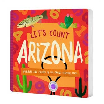 Let's Count Arizona Board Book, Familius LLC, Arizona, Arizona Book, Arizona Books, Arizona Counting Book, AZ Book, Board Book, Book, Book about Arizona, Book for Arizoan, Books, Books for Ch