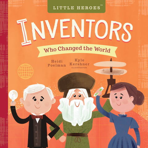 Little Heroes: Inventors Who Changed the World Board Book, Familius LLC, Board Book, Book, Books, Familius Board Book, Inventors Board Book, Inventors Who Changed the World Board Book, Little