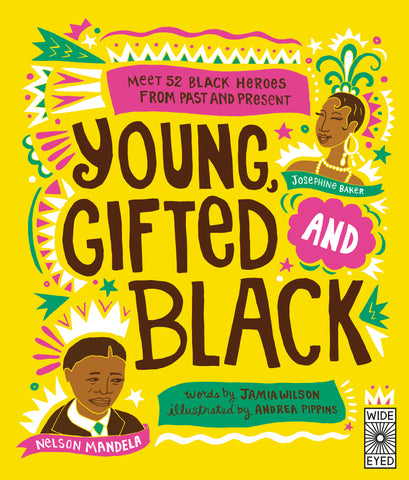 Young Gifted and Black Meet 52 Black Heroes from Past and Present, Quarto Books, Book, Books, Books for Children, Books on Equality, Children's Book, Equality Books, Young Gifted and Black Me